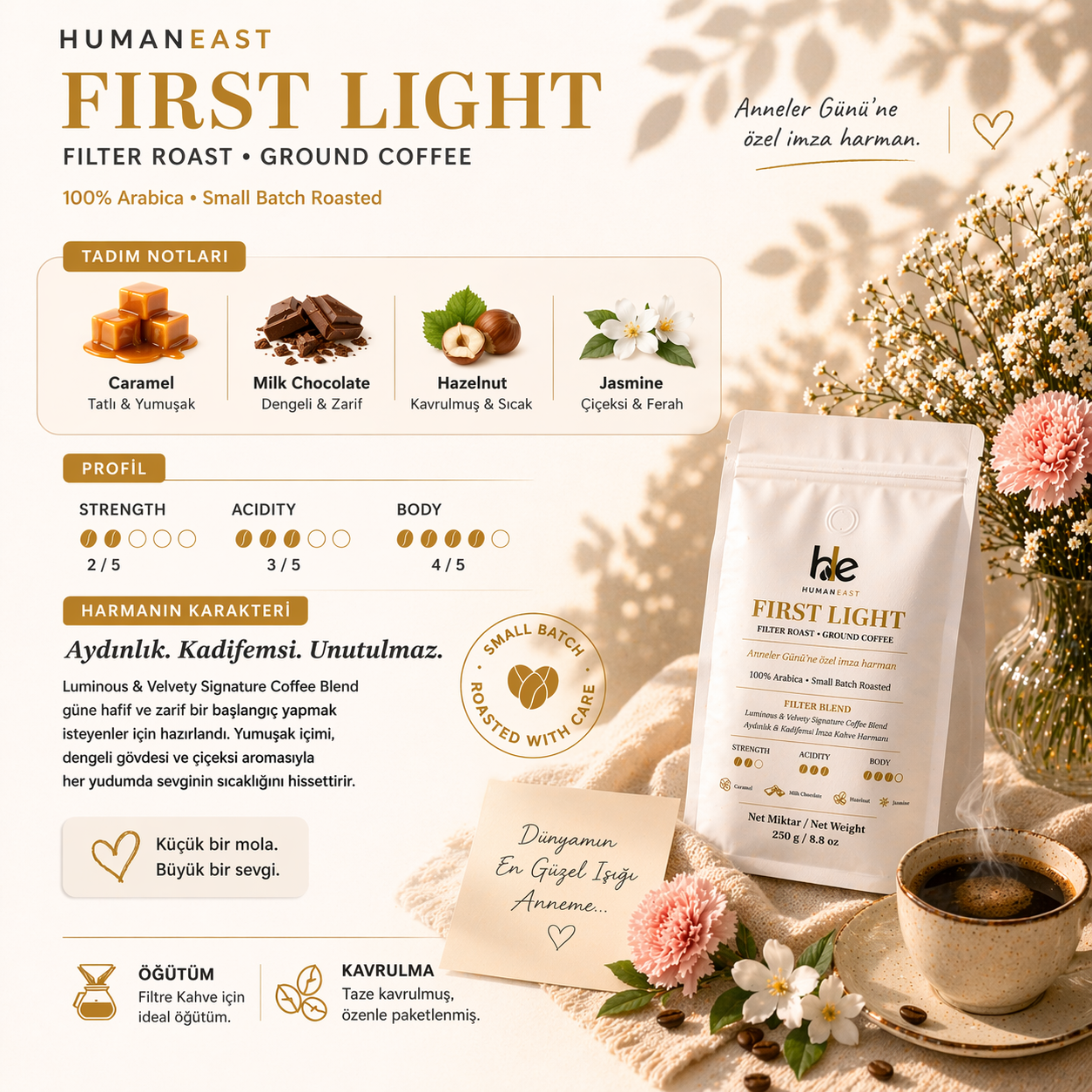 Humaneast First Light – Anneler Günü Özel İmza Harman
