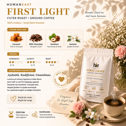 Humaneast First Light – Anneler Günü Özel İmza Harman